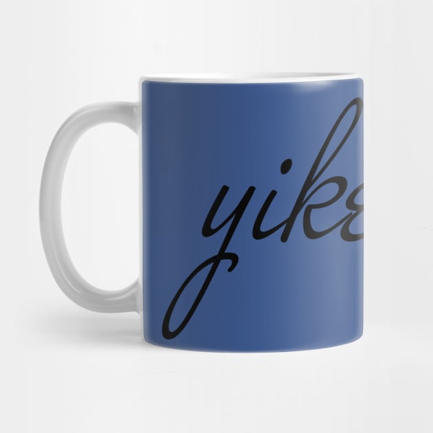 yikes by Yes My Dear Designs